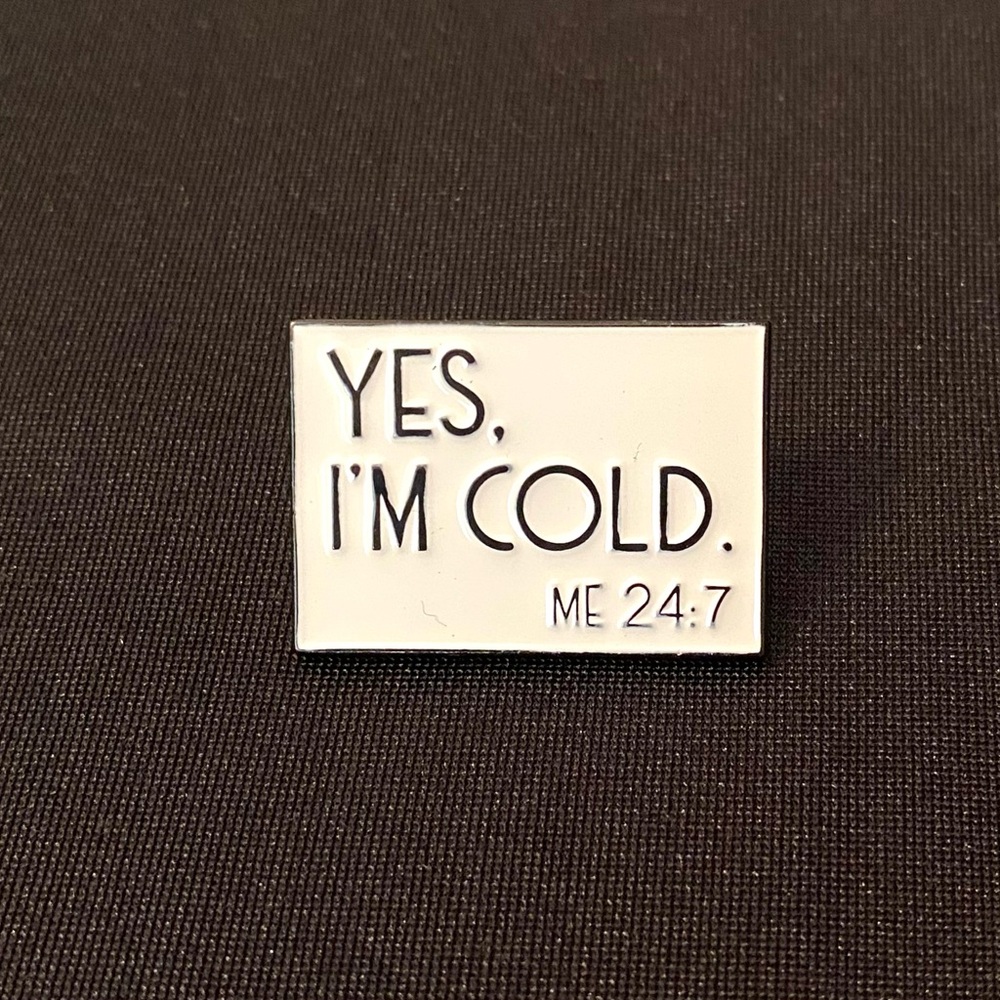 Enamel pin/magnet saves everyone time